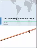 Global Grounding Bars and Rods Market 2017-2021